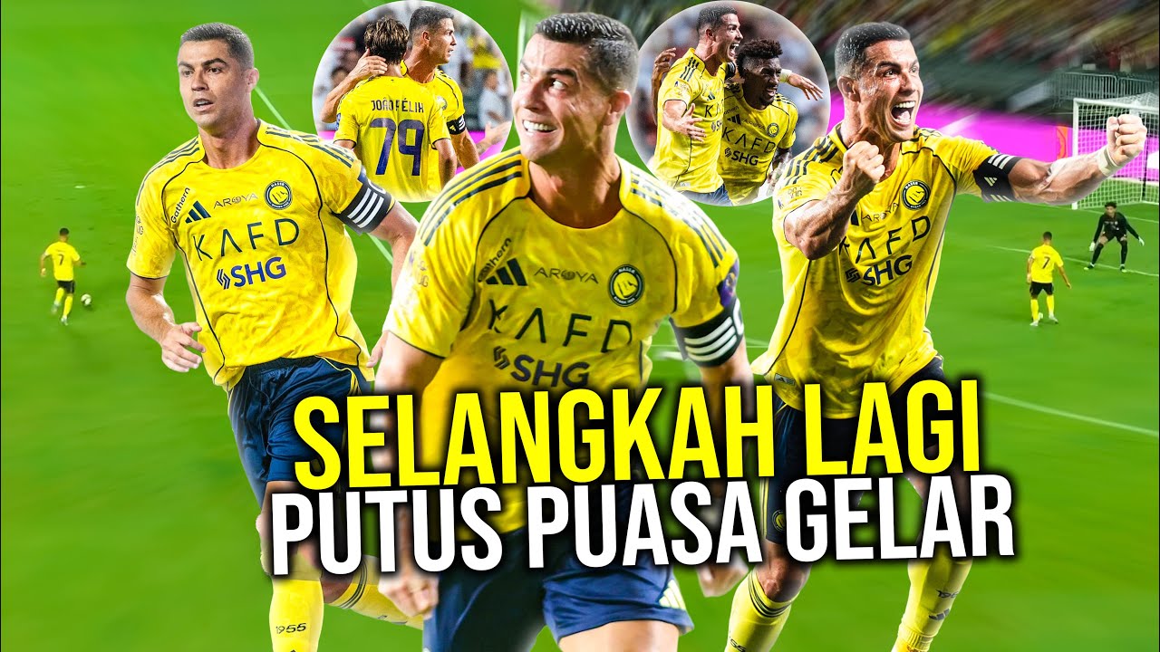 THE DREAM TEAM AL NASSR SIKAT BENZEMA CS PAKAI 10 PEMAIN! RONALDO SELANGKAH LAGI AKHIRI PUASA GELAR