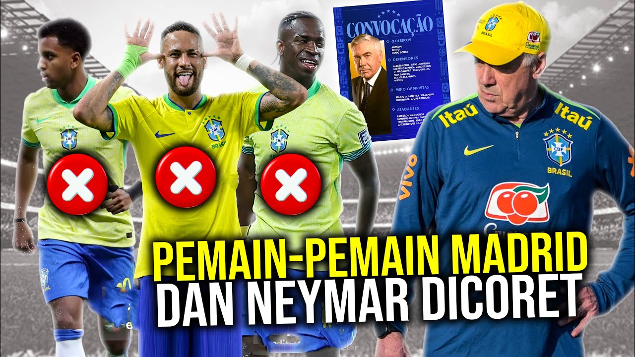Keputusan Berani Ancelotti di Timnas Brasil: Coret Neymar dan Pemain-Pemain Madrid