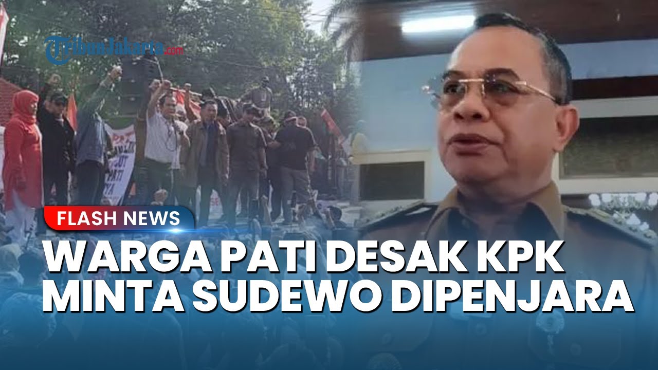 Warga Pati Ultimatum! Siap Batalkan Demo di KPK, Usai Bupati Sudewo Jadi Tersangka dan Dipenjara