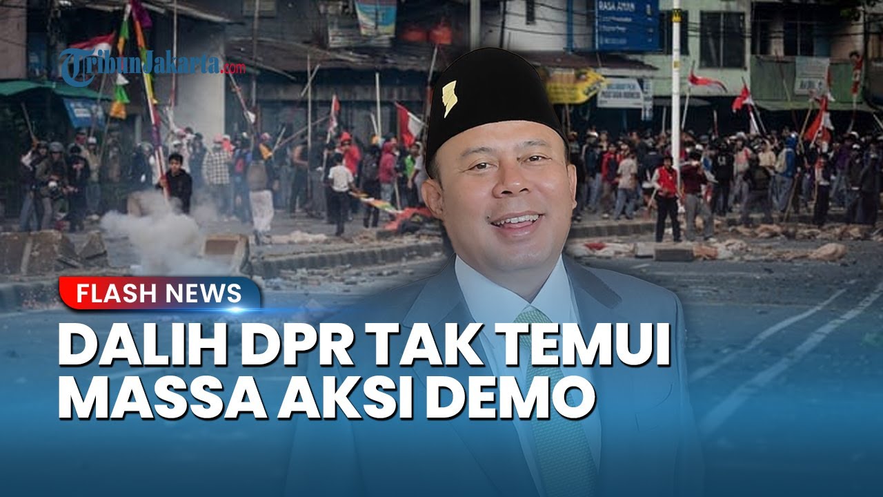 Alasan DPR Tak Temui Massa Aksi Demo ‘Bubarkan DPR’ dan Implikasinya
