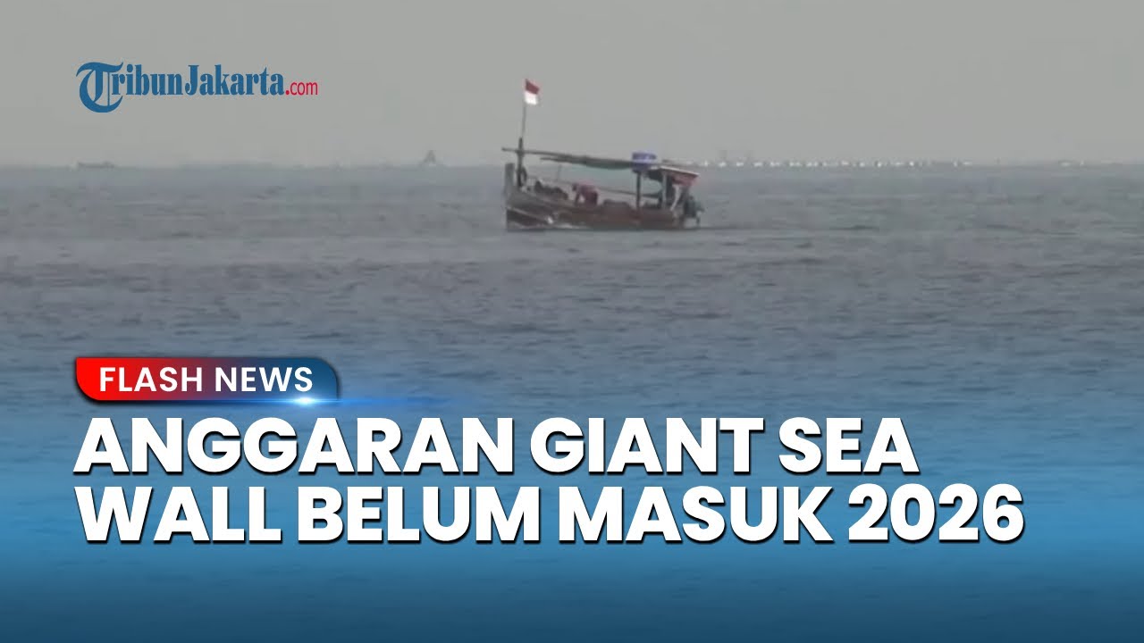Giant Sea Wall Belum Bisa Masuk APBD 2026 DKI Jakarta, Anggaran Difokuskan untuk Tanggul Pantai