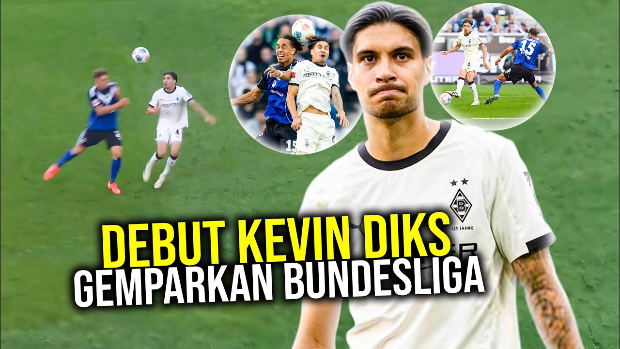 Momen Debut Bersejarah Kevin Diks Bersama Monchengladbach, Pemain Indonesia Pertama yang Tampil di Liga Jerman