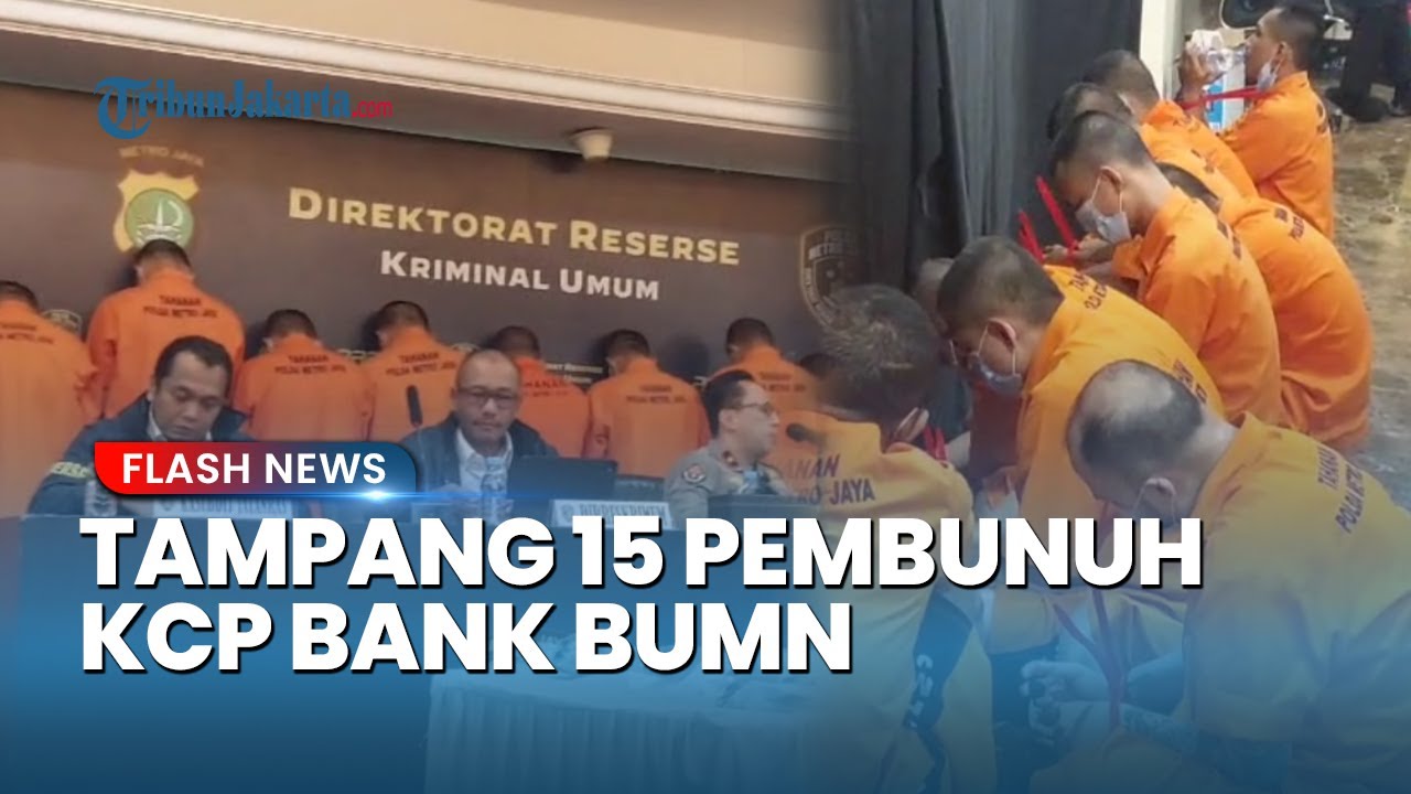 Tampang 15 Tersangka Penculikan dan Pembunuhan Kepala Cabang Bank BUMN, Berjajar Dengan Kepala Tertunduk