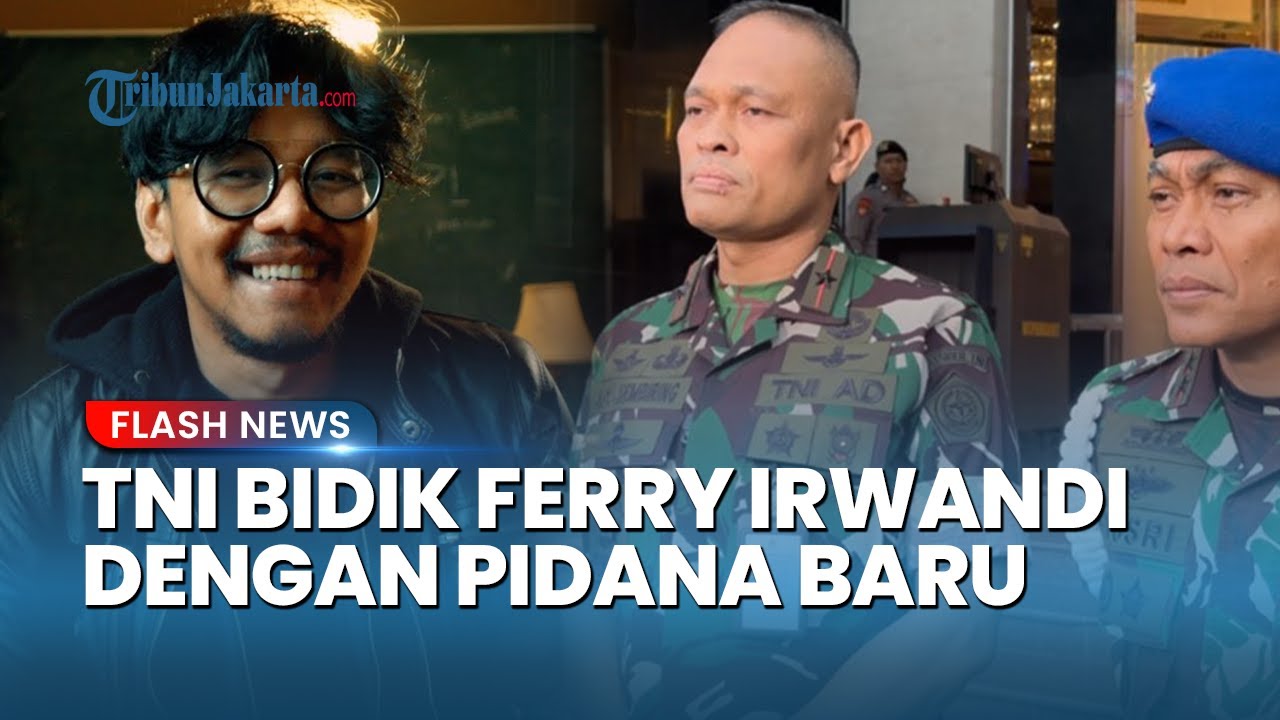 TNI Tetap Incar Ferry Irwandi, Usai Terganjal Putusan MK, Dalih Ada Dugaan Pidana Lebih Berat