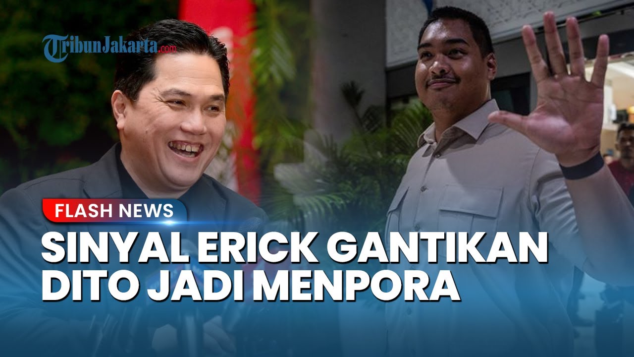 Erick Thohir Digadang-gadang Bakal Jadi Menpora Gantikan Dito, Namanya Muncul di Kalangan Media