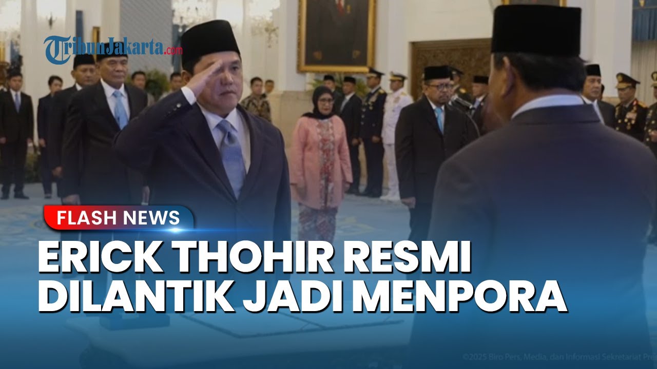 Erick Thohir Resmi Dilantik Sebagai Menteri Pemuda dan Olahraga, Geser Posisi Dito Ariotedjo