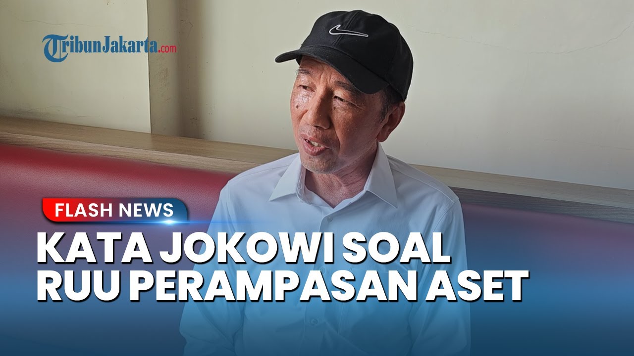 Jokowi Klaim Sudah 3 Kali Minta DPR agar Bahas RUU Perampasan Aset Saat Jabat Presiden