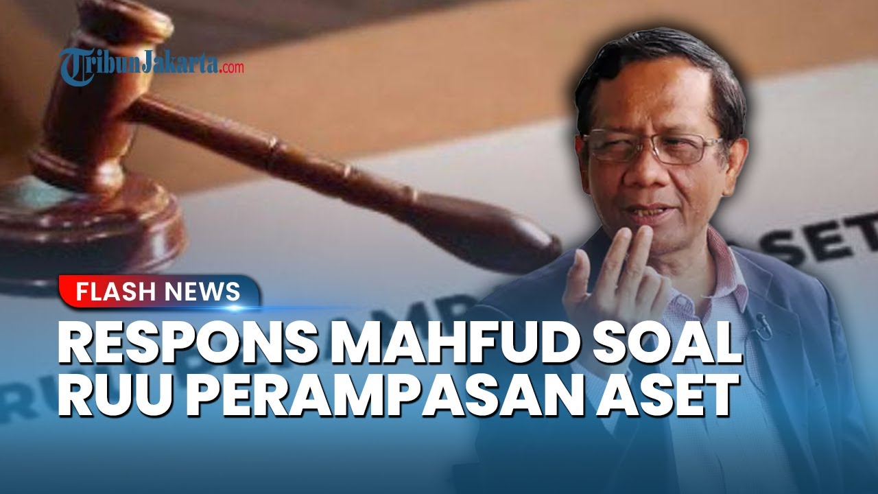 Youtube Thumnail image of : KORUPTOR AUTO KAPOK? Mahfud MD Blak-Blakan Dukung RUU Perampasan Aset yang Ditarget Rampung 2025