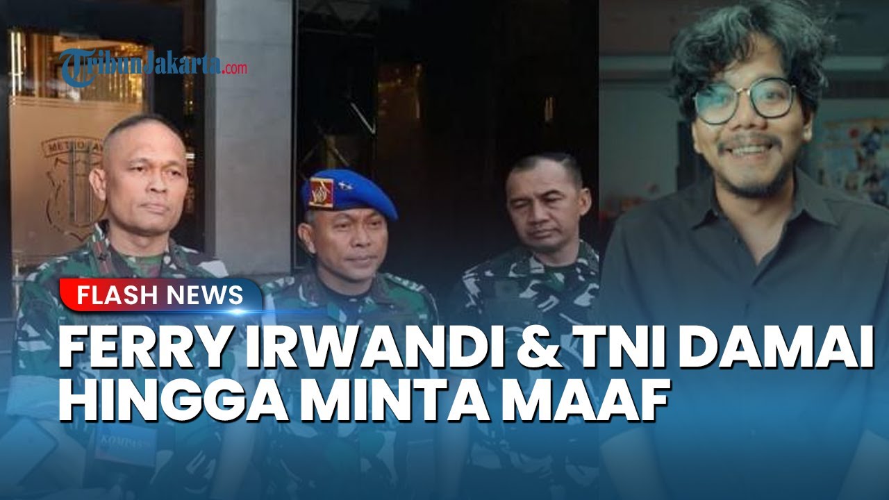 Berakhir Damai! Ferry Irwandi dan TNI Saling Minta Maaf, Sebut Ada Banyak Salah Paham