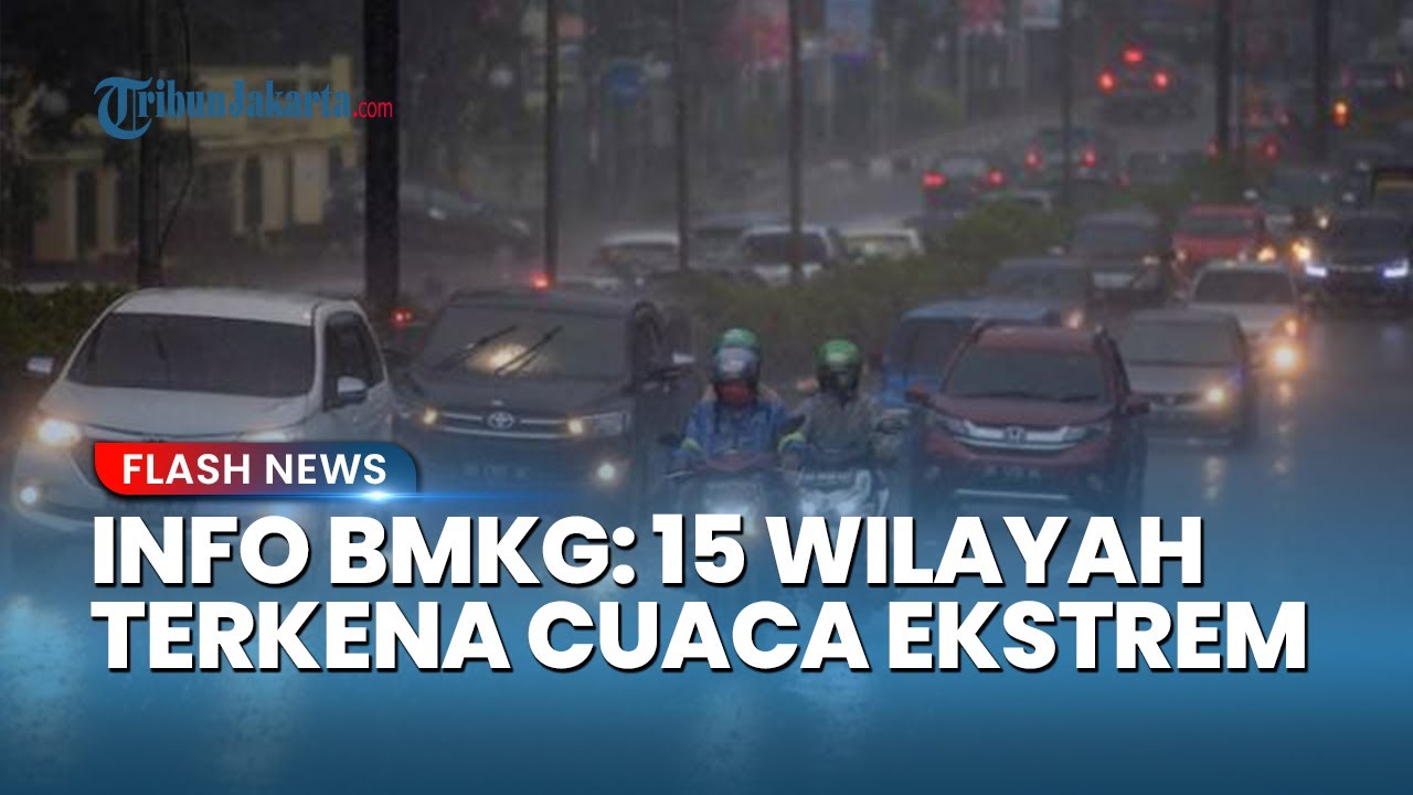 Peringatan Dini BMKG Besok Rabu 17 September 2025: 15 Wilayah Cuaca Ekstrem Hujan Lebat dan Badai