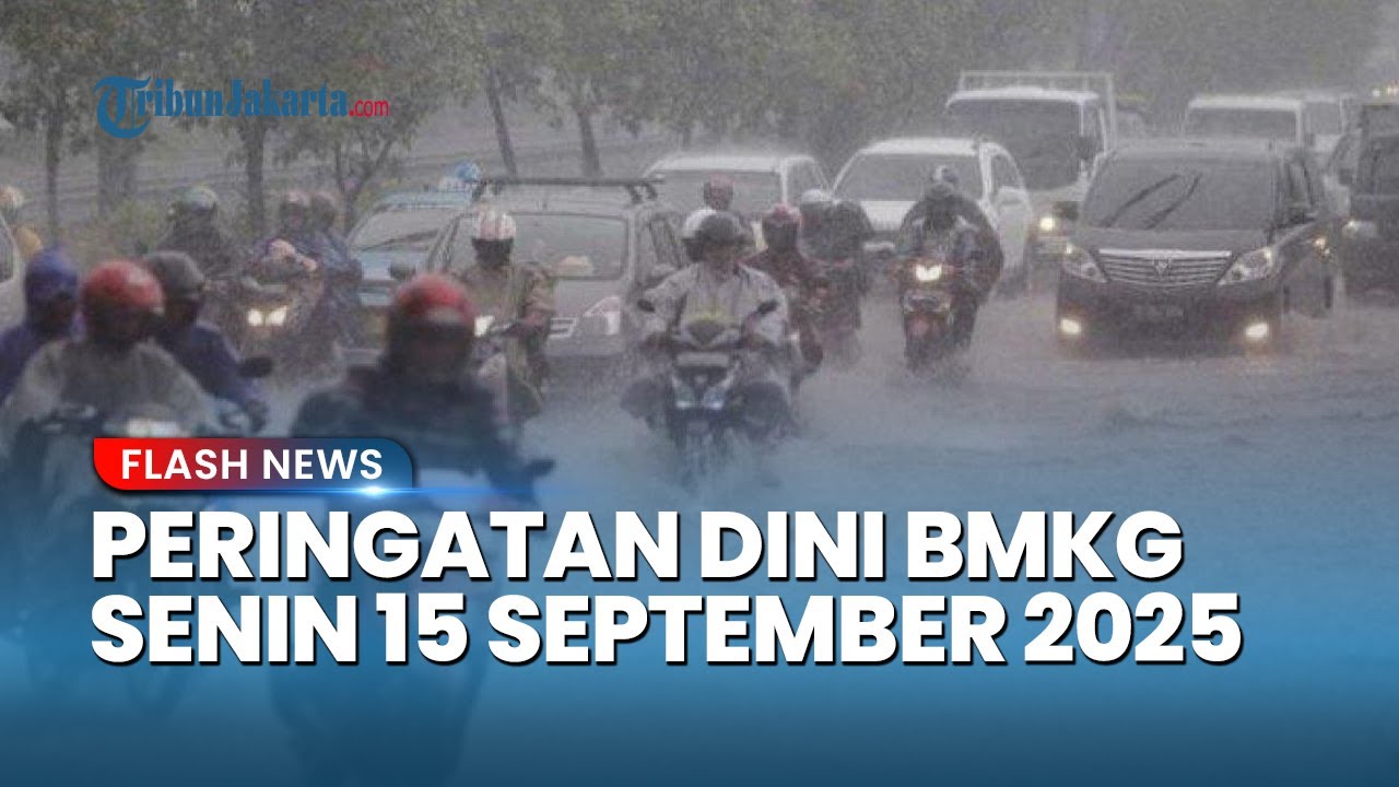Youtube Thumnail image of : Peringatan Dini Cuaca Besok Senin 15 September 2025 2025, BMKG: Waspada Hujan Lebat & Angin Kencang