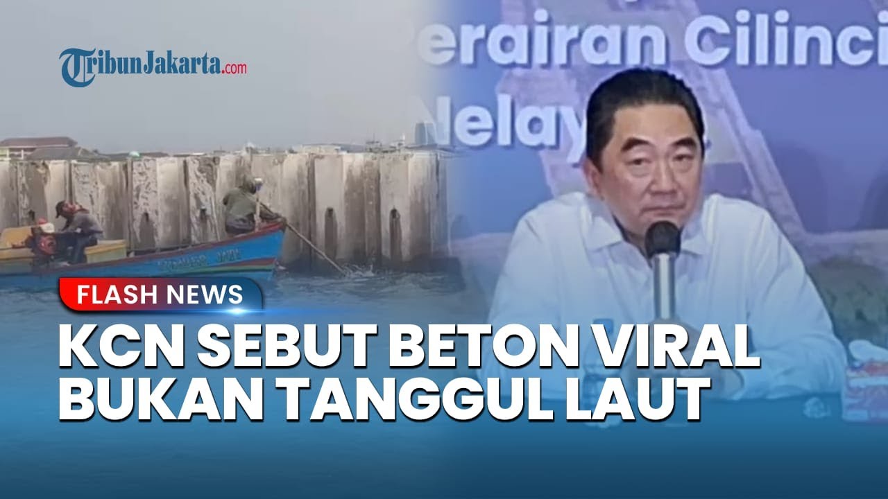Youtube Thumnail image of : KCN Pastikan Tanggul Beton di Cilincing untuk Pecah Gelombang, Tak Bermaksud Halangi Nelayan Melaut