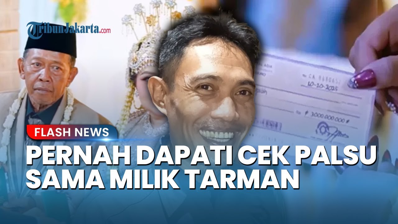 Kesaksian Pria yang Blak-blakan Akui Pernah Dapati Cek Palsu Sama Persis Seperti Mahar Rp 3 M Tarman