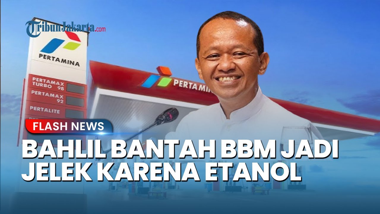 Youtube Thumnail image of : Menteri Bahlil Tegas Bantah Isu BBM Campur Etanol jadi Jelek: Brasil dan AS Sudah Melakukan!