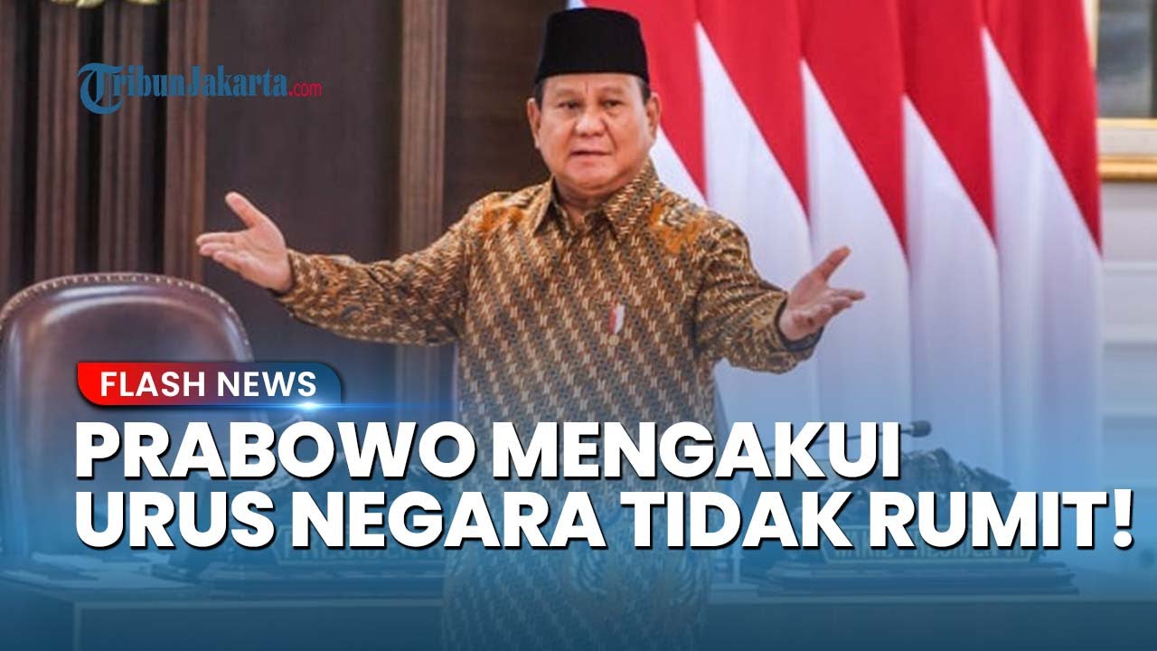PRABOWO BLAK-BLAKAN! Akui Urus Negara Tak Rumit, Ungkap Rahasia Sukses Setahun Pemerintah Indonesia