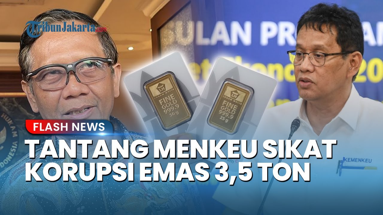Youtube Thumnail image of : Mahfud MD Tantang Menkeu Purbaya, Bongkar Skandal Emas 3,5 Ton & Dugaan TPPU Rp 189 T