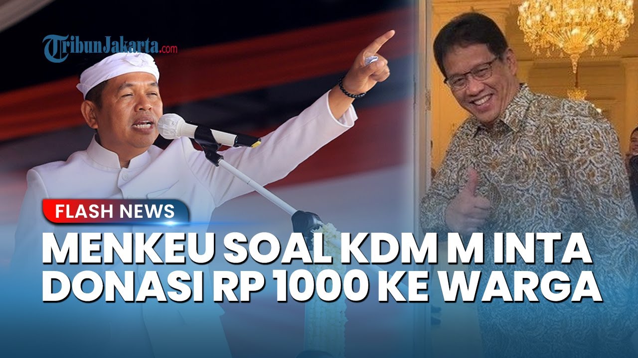 Youtube Thumnail image of : Reaksi Menkeu Purbaya soal Kebijakan Dedi Mulyadi Minta Donasi Rp 1.000 per Hari ke Warga Jabar