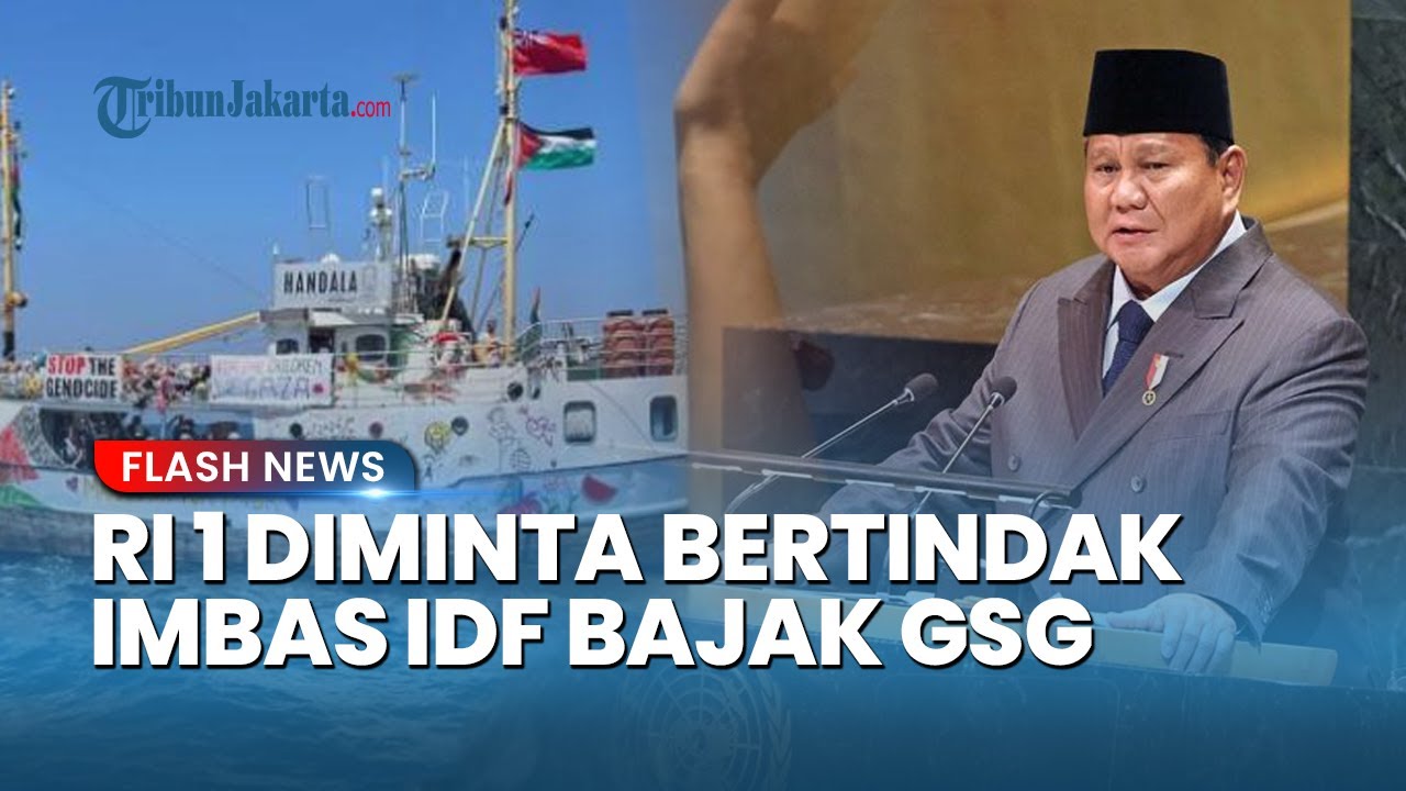 Presiden Prabowo Didesak! Diminta Ambil Langkah Buntut Israel Bajak Global Armada Sumud Flotilla