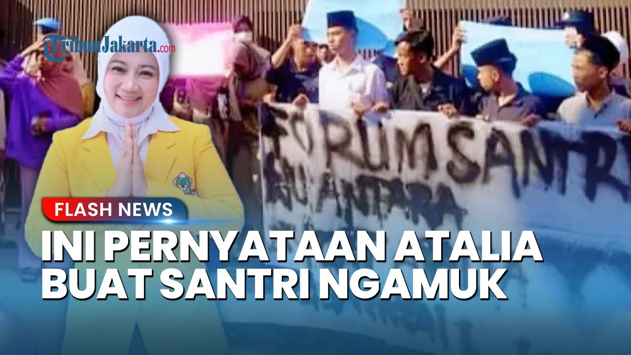Terkuak Pemicu Santri Marah hingga Geruduk Rumah Atalia, Singgung soal Pemakaian APBN di Al Khoziny