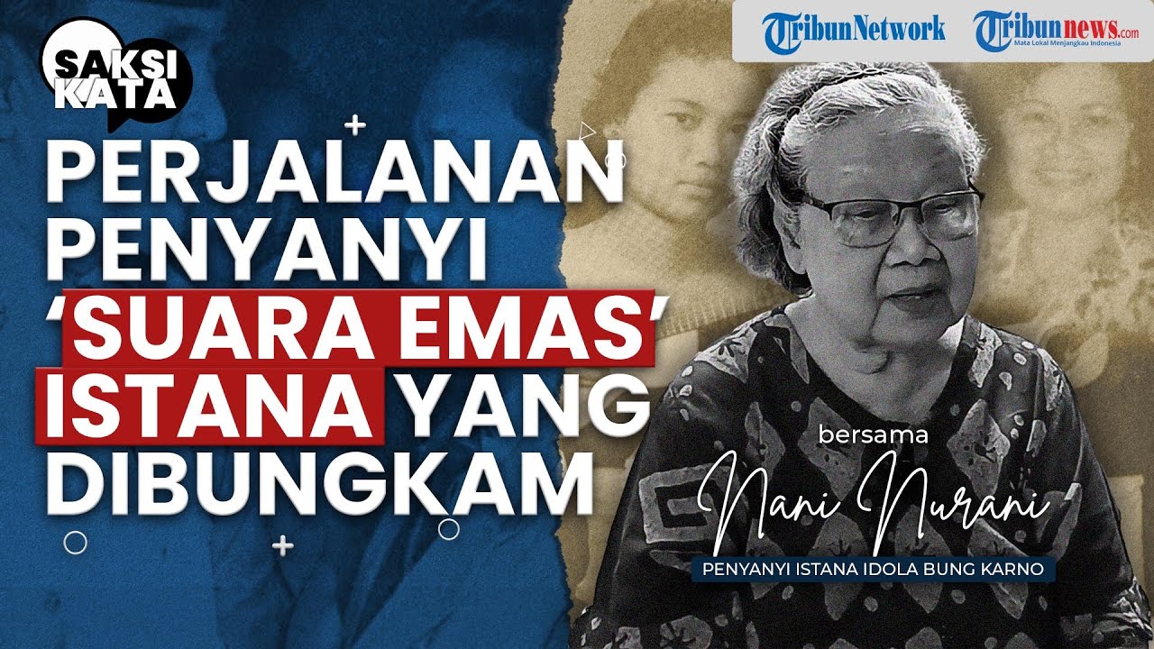 Youtube Thumnail image of : Nani Nurani, Penyanyi Istana yang Dituduh Terlibat G30S dan Dipenjara 7 Tahun Tanpa Bukti