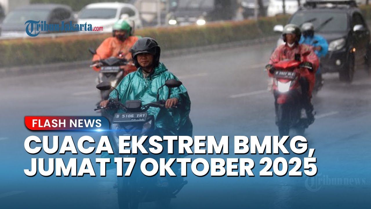 Peringatan Cuaca Ekstrem, Jumat 17 Oktober 2025: 17 Wilayah Potensi Hujan Lebat Termasuk Jateng