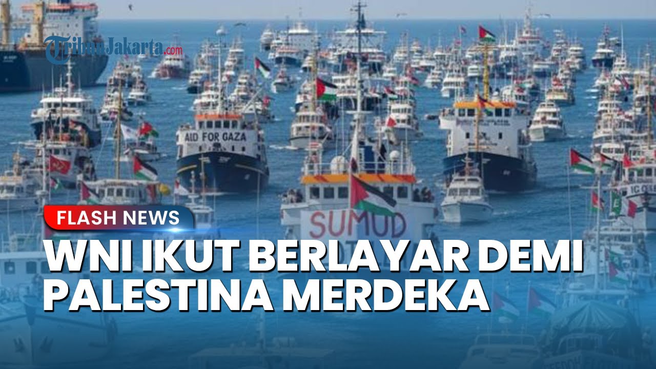 Tak Takut Ancaman! WNI Gabung Misi Sumud Flotilla Demi Kemerdekaan Palestina