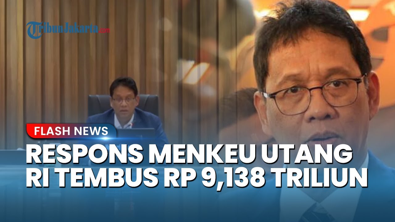 Youtube Thumnail image of : Purbaya Yakinkan Publik soal Utang Negara Tembus Rp 9,138 Triliun: Kita Akan Kontrol