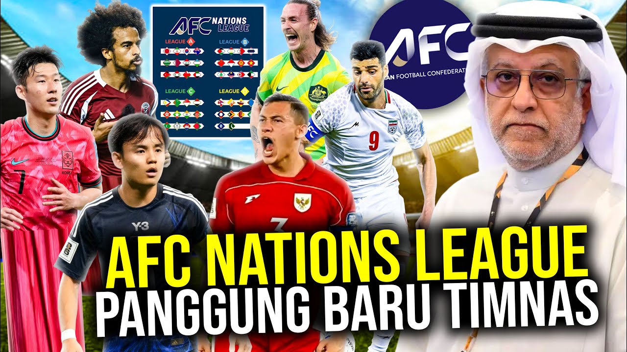 Mengenal AFC Nations League: Turnamen Antar Negara Asia yang Bisa Jadi Panggung Baru Timnas Indonesia
