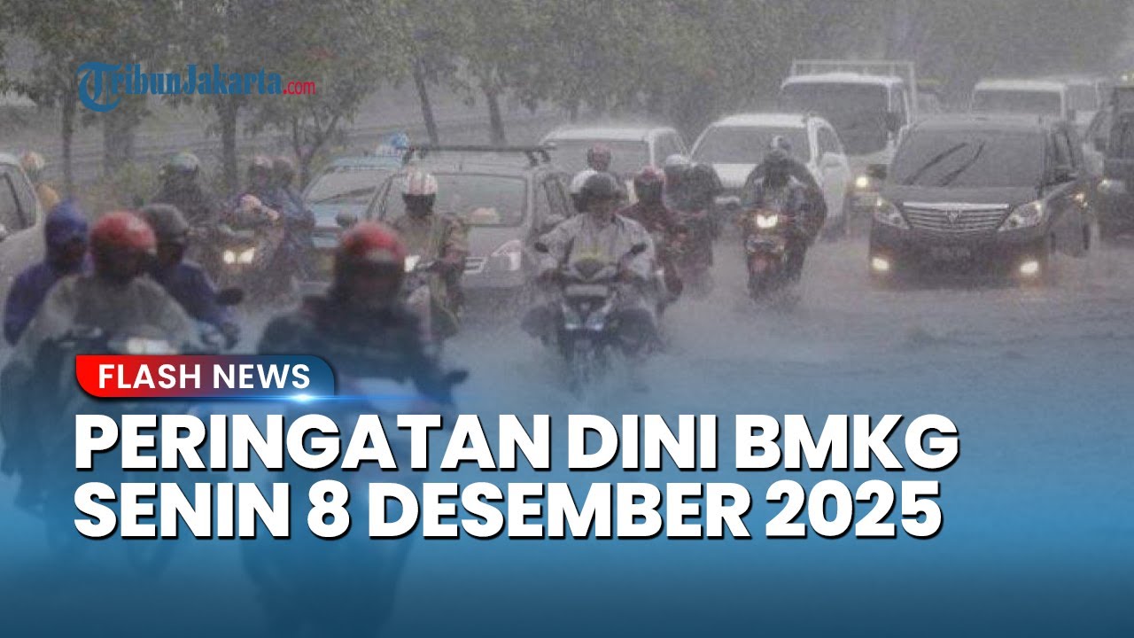 Peringatan Dini Cuaca Besok Senin 8 Desember 2025, BMKG: Waspada Hujan Lebat & Angin Kencang