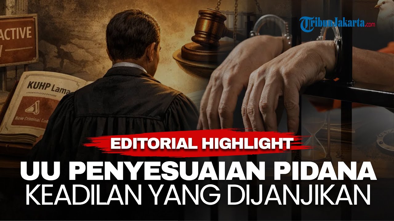 Youtube Thumnail image of : EDITORIAL HIGHLIGHT | Dua Pekan UU Penyesuaian Pidana Ketuk Palu: Nasib Warga Dipertaruhkan?