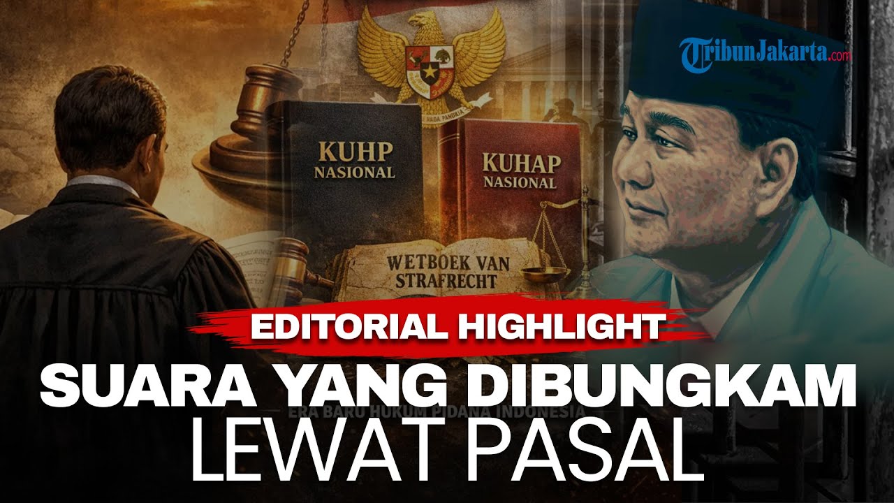Youtube Thumnail image of : EDITORIAL HIGHLIGHT | KUHP Baru dan Harga Sunyi dalam Demokrasi