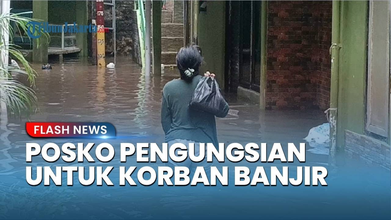 Youtube Thumnail image of : Kelurahan Kampung Melayu Jakarta Timur Siagakan 3 Posko Pengungsian untuk Warga Korban Banjir