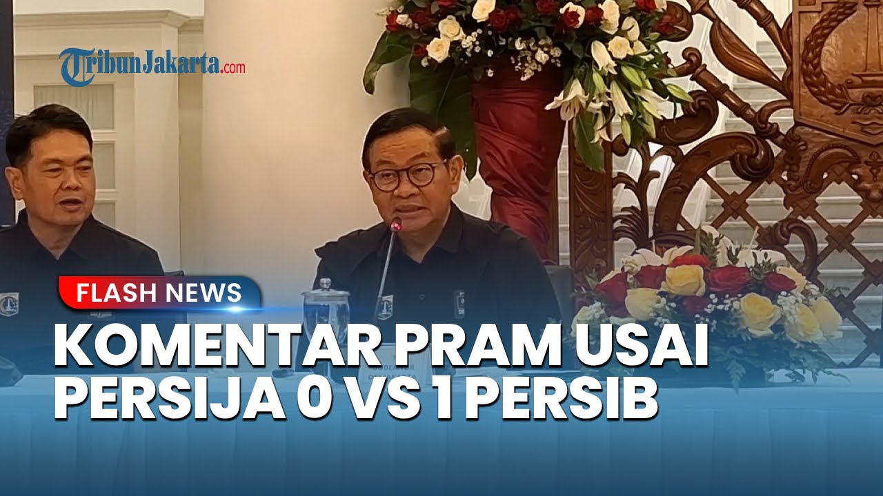 Youtube Thumnail image of : Komentar Gubernur DKI Jakarta Pramono Anung Usai Persija Takluk 1-0 dari Persib Bandung
