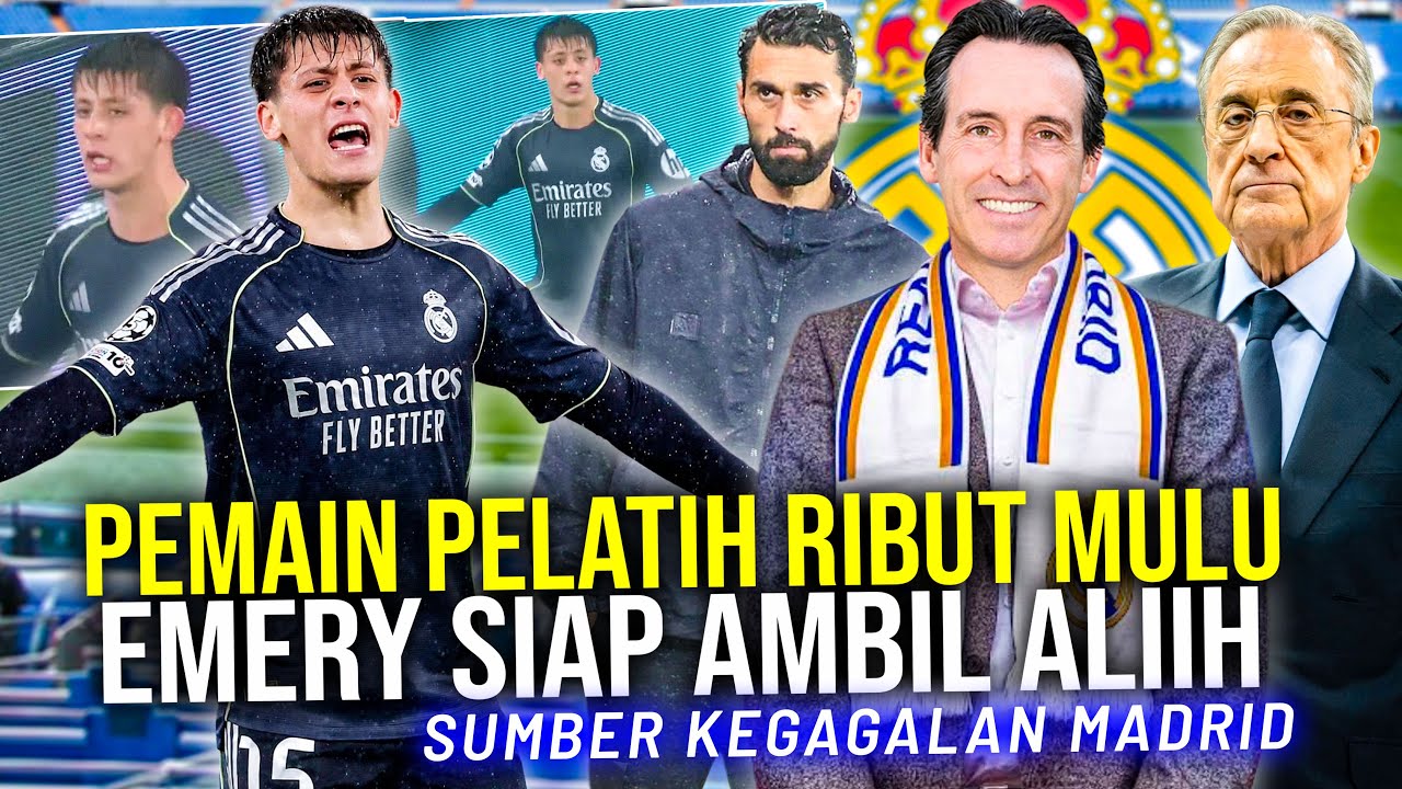 Adu Mulut Pemain dan Pelatih Jadi Biang Kerok Kegagalan Real Madrid, Emery Jadi Target Pengganti Arbeloa