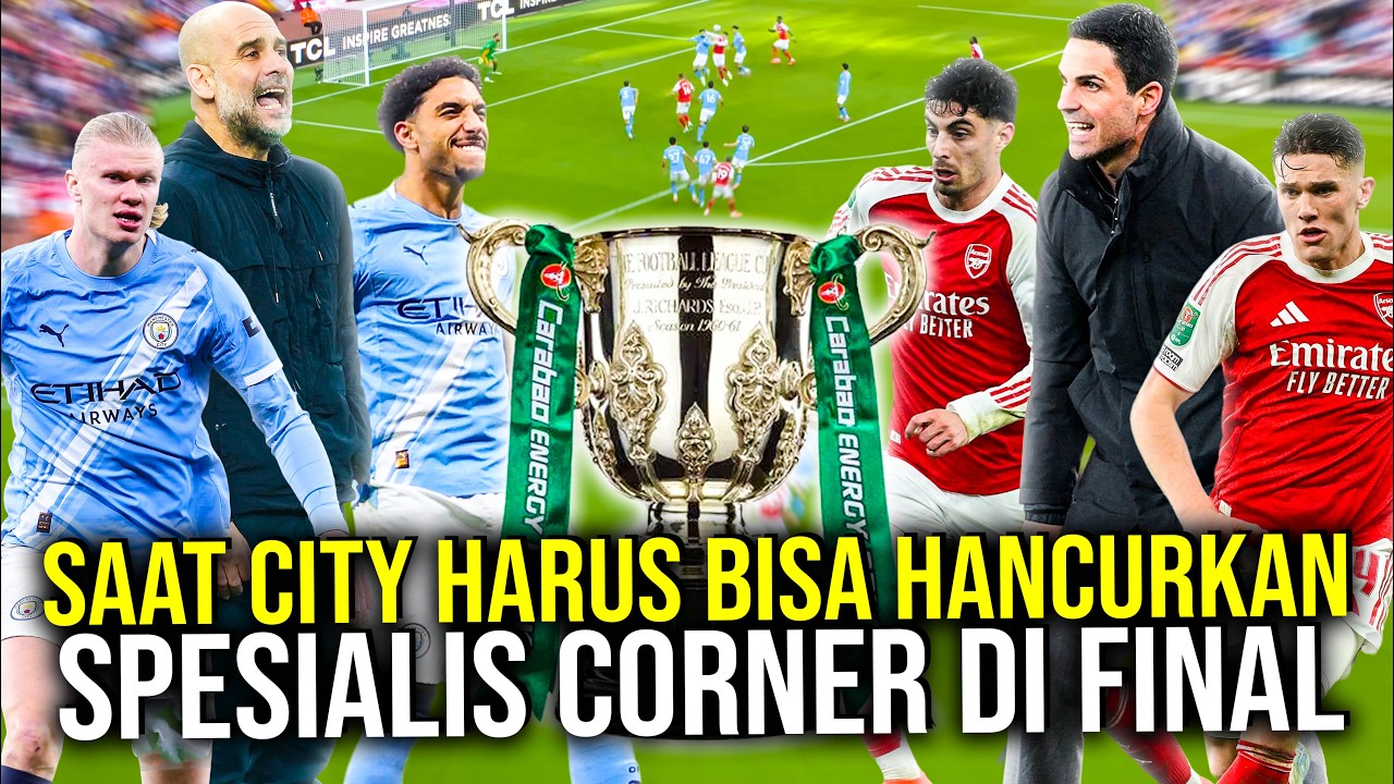 Youtube Thumnail image of : FINAL EFL CUP 2026! SAMA-SAMA KALAH DARI KING MU CITY VS ARSENAL SIAPA LAYAK JADI PENGUASA INGGRIS