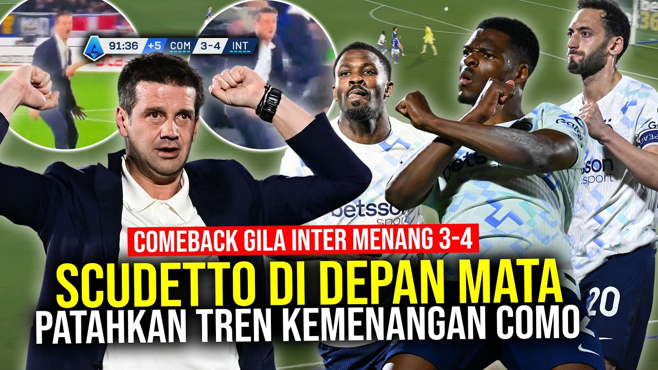 Youtube Thumnail image of : COMEBACK GILA INTER MENANG 3-4 SCUDETTO SEMAKIN DEKAT! COMO TERLEMPAR DARI ZONA UCL